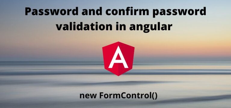 Password And Confirm Password Validation In Angular