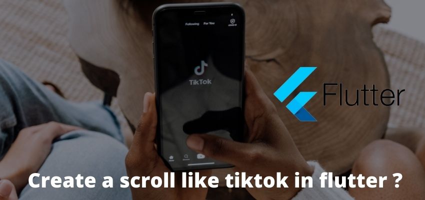 How to create a scroll like tiktok in flutter