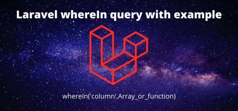 Mastering Laravel's WhereIn Query With Examples