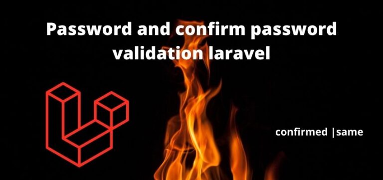 Password And Confirm Password Validation In Laravel 8457