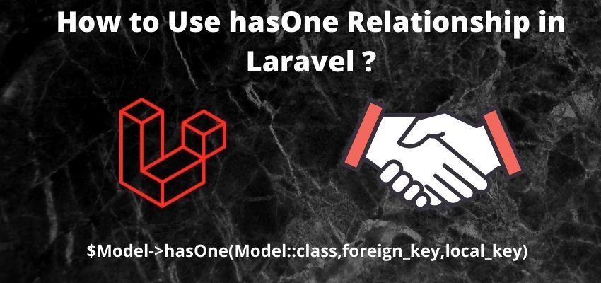 How to Use hasOne Relationship in Laravel