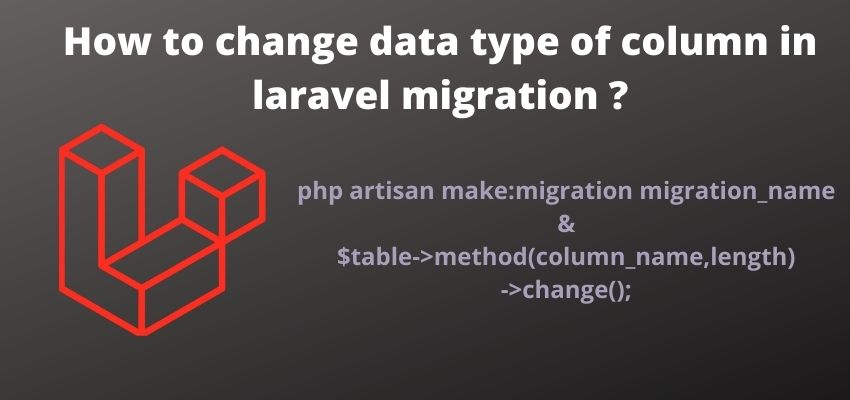 How to change data type of column in laravel migration