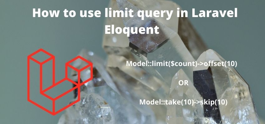 How to use limit query in Laravel Eloquent