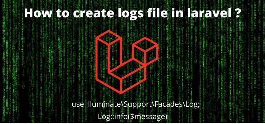 How to create logs file in laravel