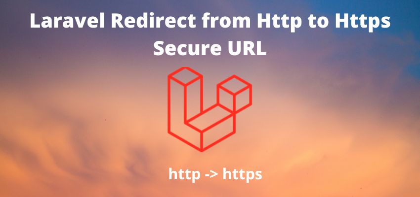 Laravel Redirect from Http to Https Secure URL