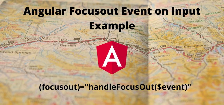 Angular Focusout Event on Input Example