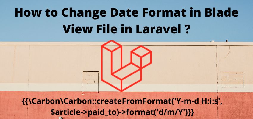 How to Change Date Format in Blade View File in Laravel