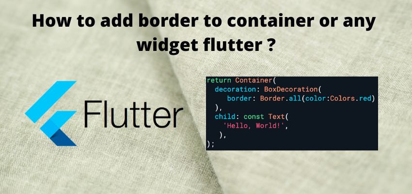 How to add border to container or any widget flutter