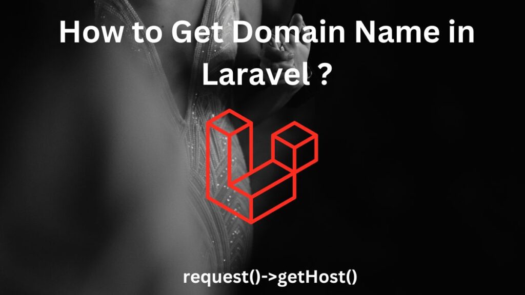 laravel get domain name from request